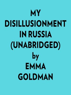 cover image of My Disillusionment In Russia (Unabridged)